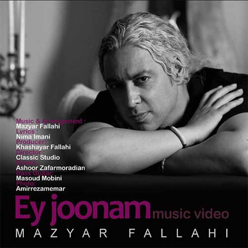 Mazyar Fallahi Ey Joonam Video